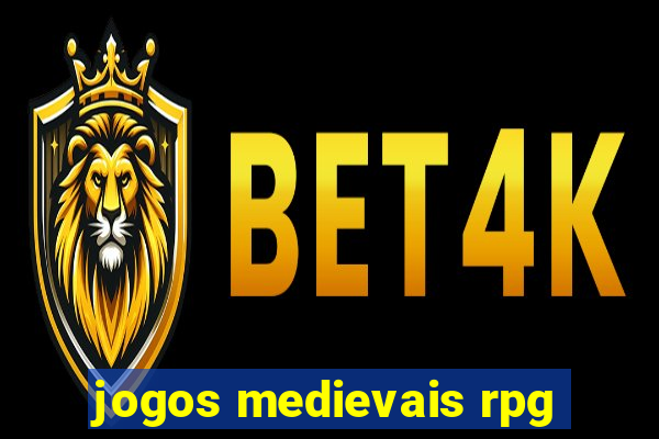 jogos medievais rpg